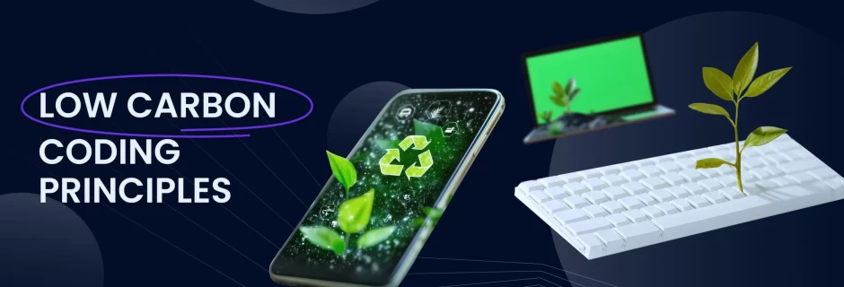 How to achieve low-carbon code: Climate change software in action How to achieve low-carbon code: Climate change software in action