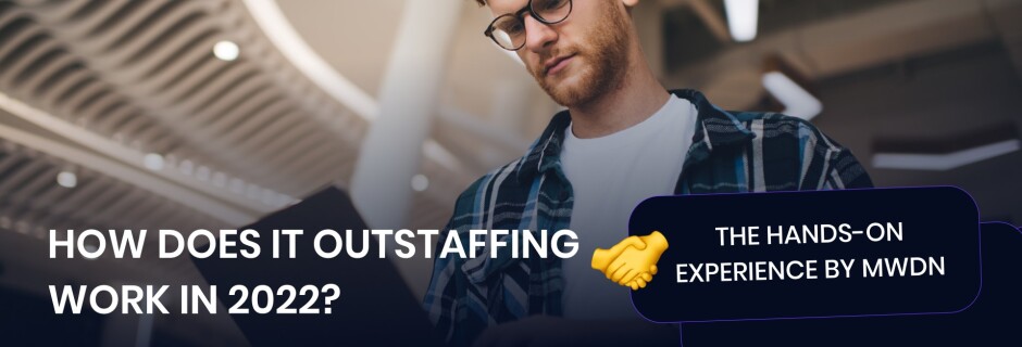 Outstaffing work model: MWDN’s experience | MWDN OUTSTAFFING IT SERVICES Outstaffing work model: MWDN’s experience | MWDN OUTSTAFFING IT SERVICES