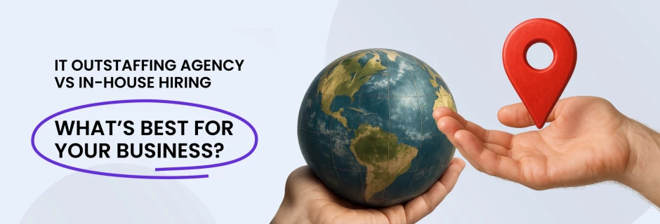 Would you hire an IT specialist or choose an outstaffing agency?