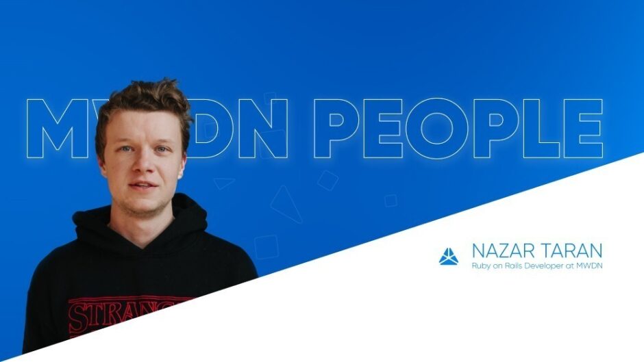 Nazar Taran | Ruby on Rails Developer at MWDN