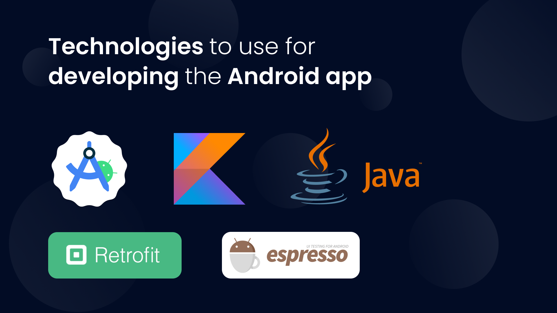technologies for android app