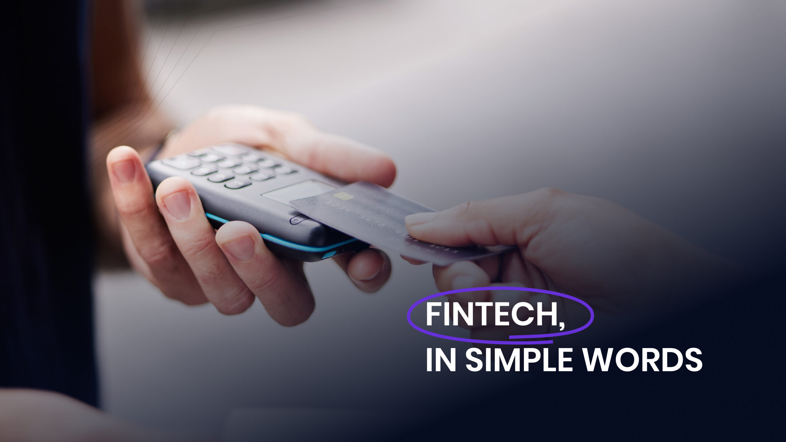 FinTech, in simple words