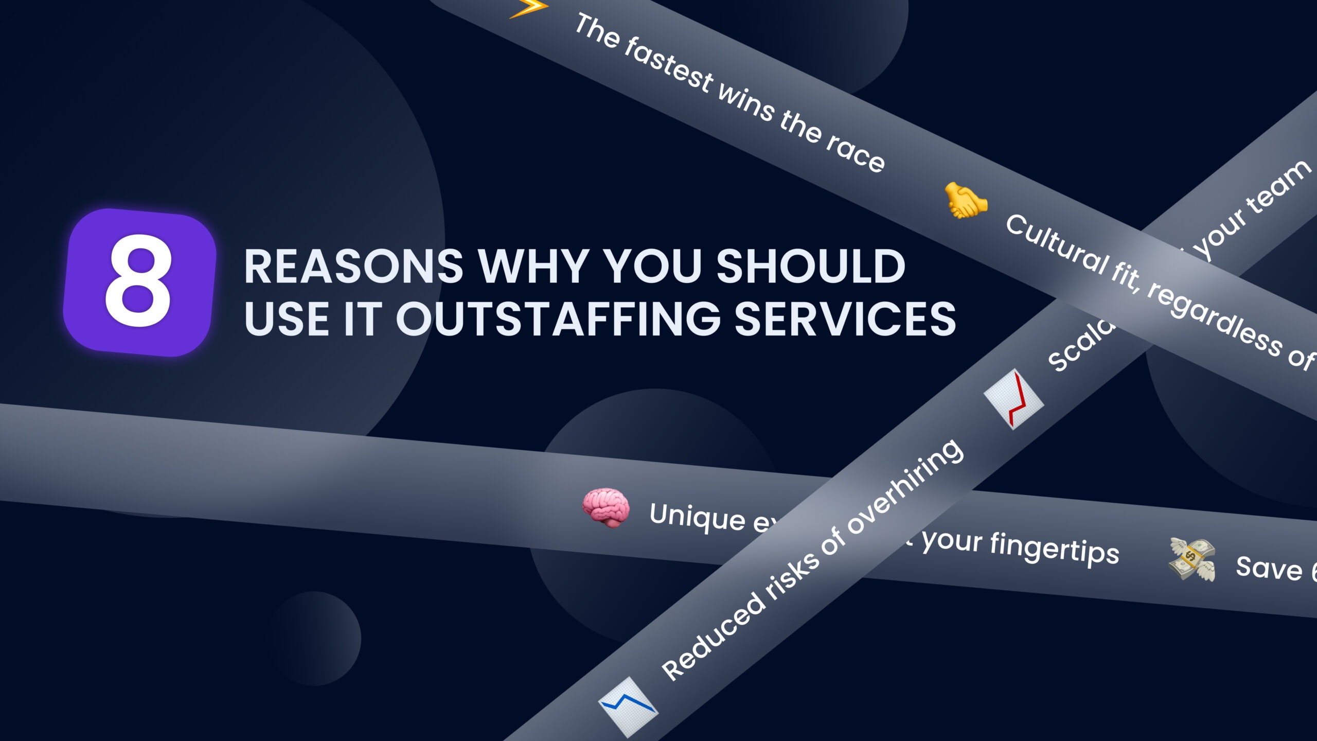 8 Reasons to Use IT outstaffing services